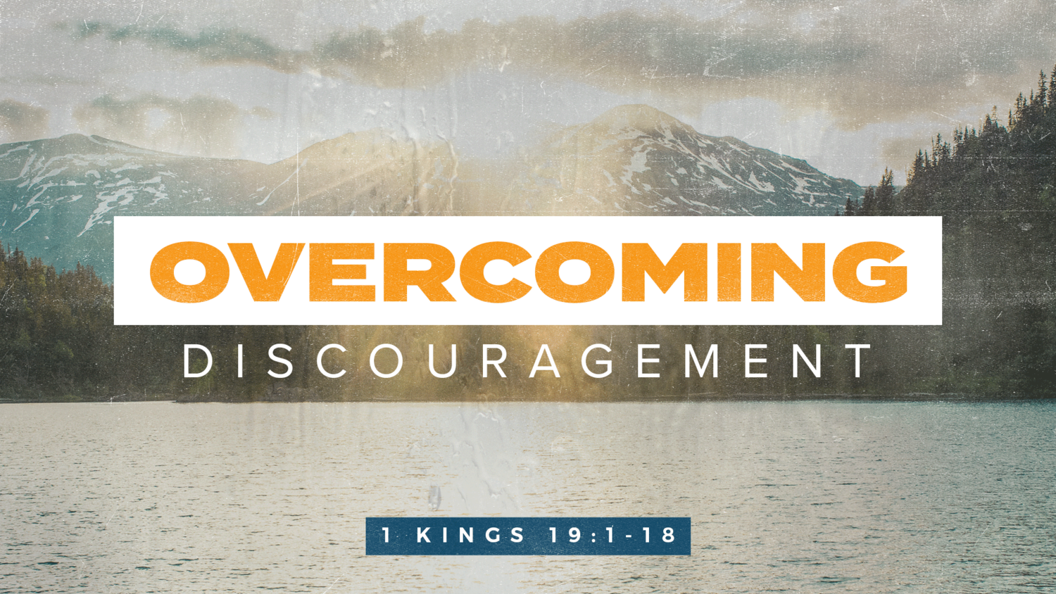 4 Ways To Overcome Discouragement.